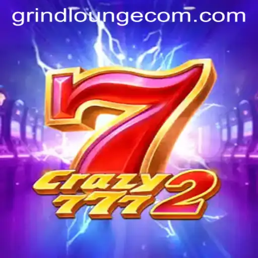 Experience the Excitement of Crazy7772 at Grind Lounge Casino