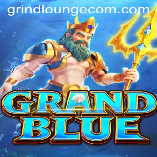 Exploring GRANDBLUE: A Dive into the Grind Lounge Casino Experience