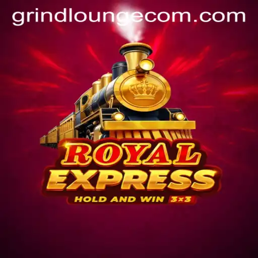 Exploring the Thrills of Royal Express at Grind Lounge Casino