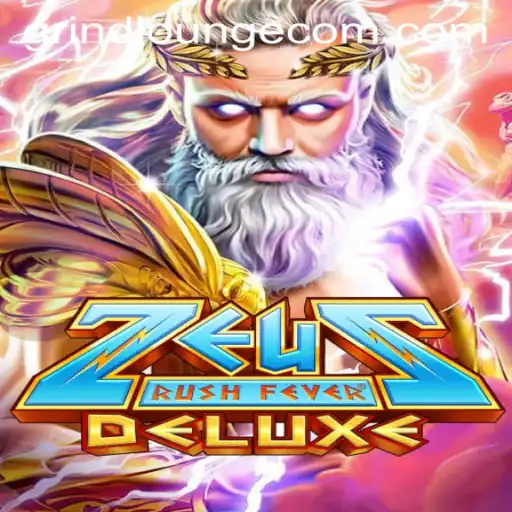 ZeusRushFeverDeluxe: Experience the Thunder of the Gods at Grind Lounge Casino